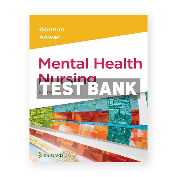 Mental Health Nursing 6th Gorman Test Bank