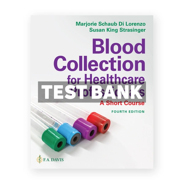 Blood Collection for Health Professionals 4th Di Lorenzo Test Bank