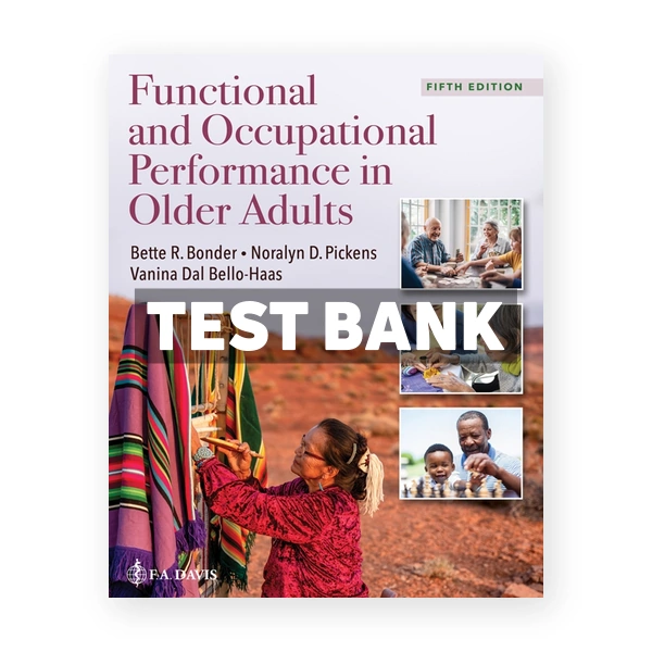 Functional Performance in Older Adults 5th Bonder Test Bank