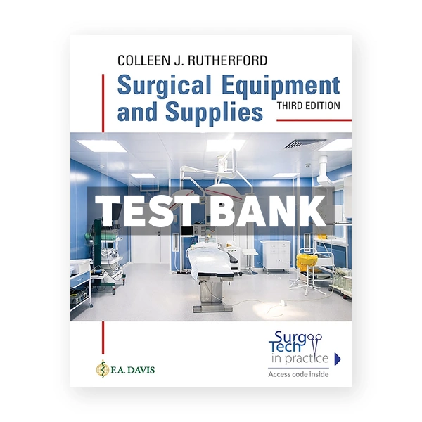 Surgial Equipment and Supplies 3rd Rutherford Test Bank
