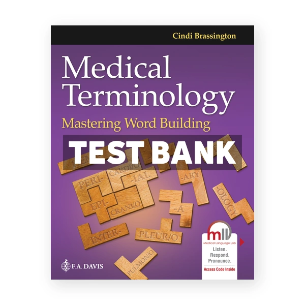 Medical Terminology - Mastering Word Building 1st Brassington Test Bank