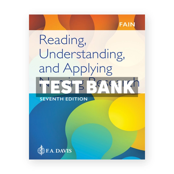 Reading Understanding and Applying Nursing Researchm 7th Fain Test Bank