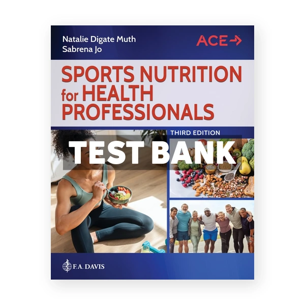 Sports Nutrition for Health Professionals 3rd Muth Test Bank