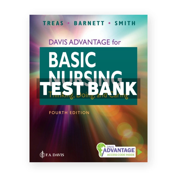 Davis Advantage for Basic Nursing 4th Treas Test Bank