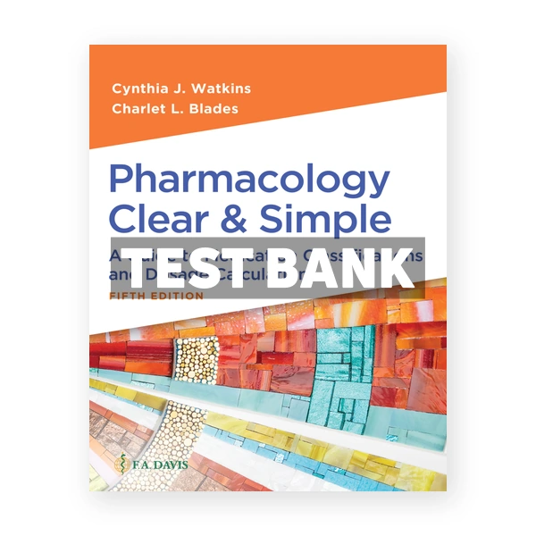Pharmacology Clear and Simple 5th Watkins Test Bank