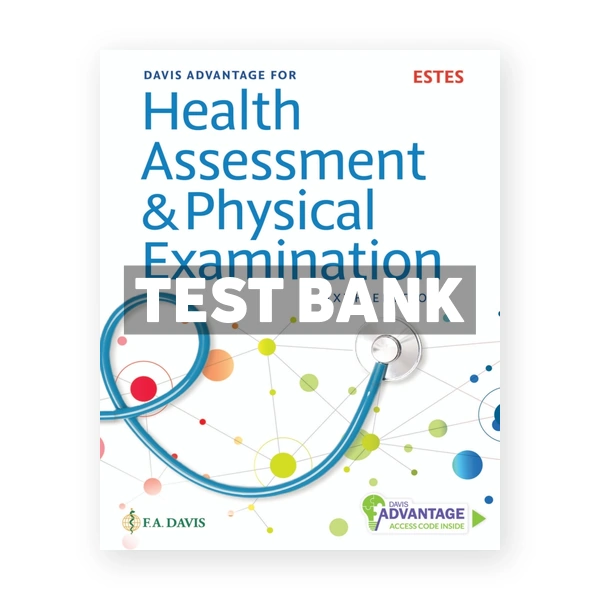 Davis Advantage for Health Assessment and Physical Examination 6th Estes Test Bank