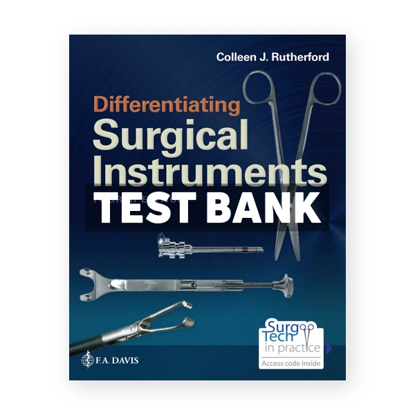 Differentiating Surgical Instruments 4th Rutherford Test Bank