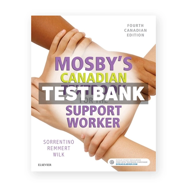 Mosby's Canadian Textbook for the Support Worker CDN 4th Sorrentino Test Bank