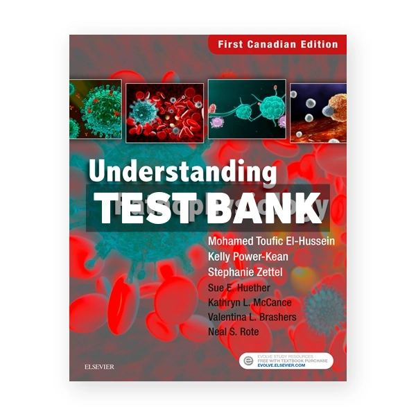 Understanding Pathophysiology CANADIAN CDN 1st Huether Test Bank