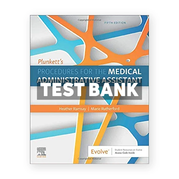 Plunkett's Procedures for the Medical Administrative Assistant Canadian CDN 5th Ramsay Test Bank