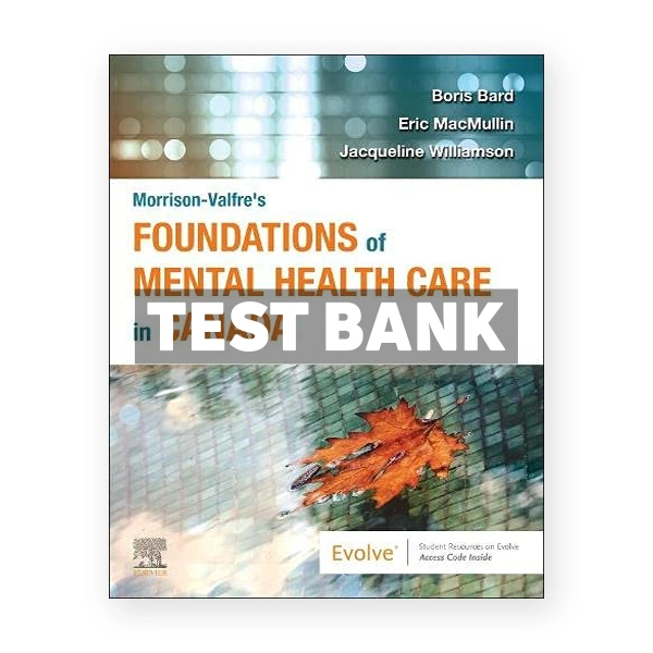 Morrison Valfres Foundations of Mental Health Care in Canada CDN 1st Williamson Test Bank