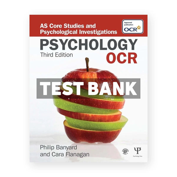 OCR Psychology - AS Core Studies and Psychological Investigations 3rd Banyard Test Bank