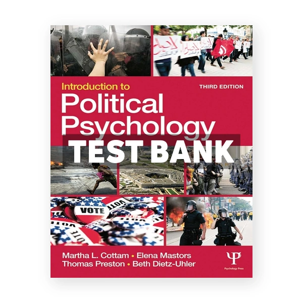 Introduction to Political Psychology 3rd Cottam Test Bank