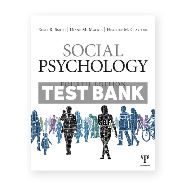 Social Psychology 4th Smith Test Bank