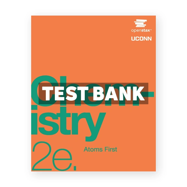 Chemistry - Atoms First 2nd Neth Test Bank