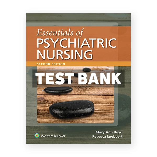 Essentials of Psychiatric Nursing 2nd Boyd Test Bank