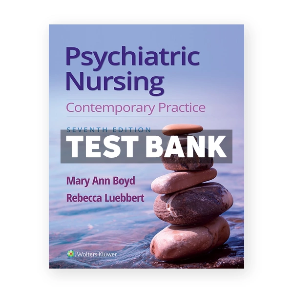 Psychiatric Nursing 7th Boyd Test Bank