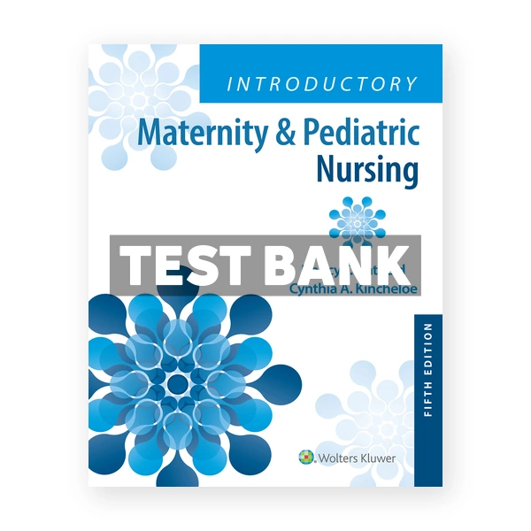 Introductory Maternity and Pediatric Nursing 5th Hatfield Test Bank