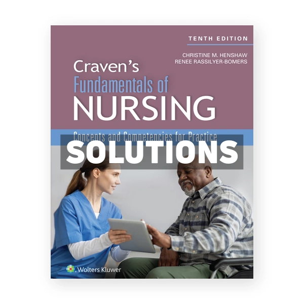 Craven & Hirnle's Fundamentals of Nursing 1st Henshaw Solutions Manual