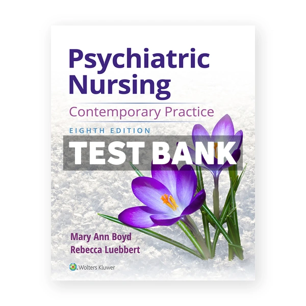 Psychiatric Nursing 8th Boyd Test Bank