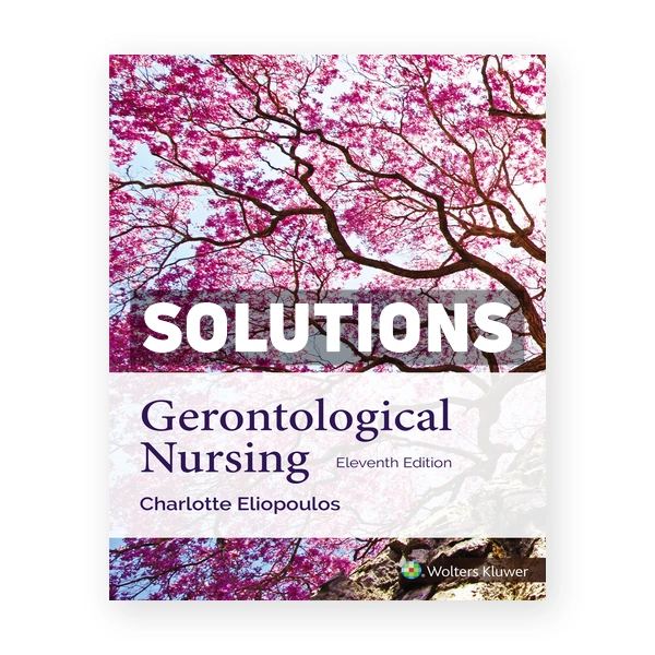 Gerontological Nursing 11th Eliopoulos Solutions Manual