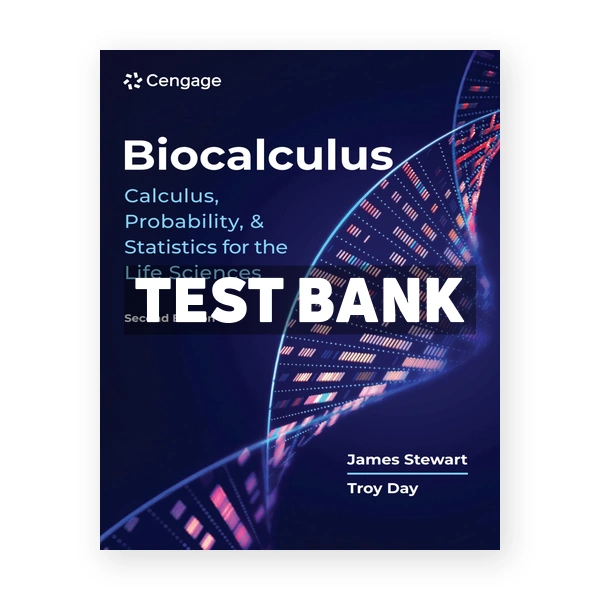 Biocalculus - Calculus Probability and Statistics for the Life Sciences 2nd Stewart Test Bank