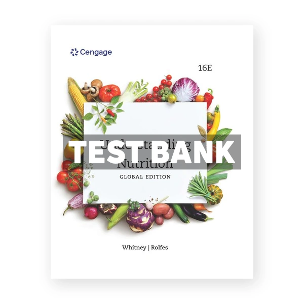 Understanding Nutrition International Edition 16th Whitney Test Bank