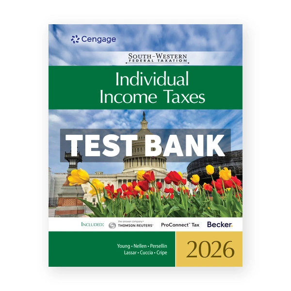 South - Western Federal Taxation 2026 Individual Income Taxes 49th Young Test Bank