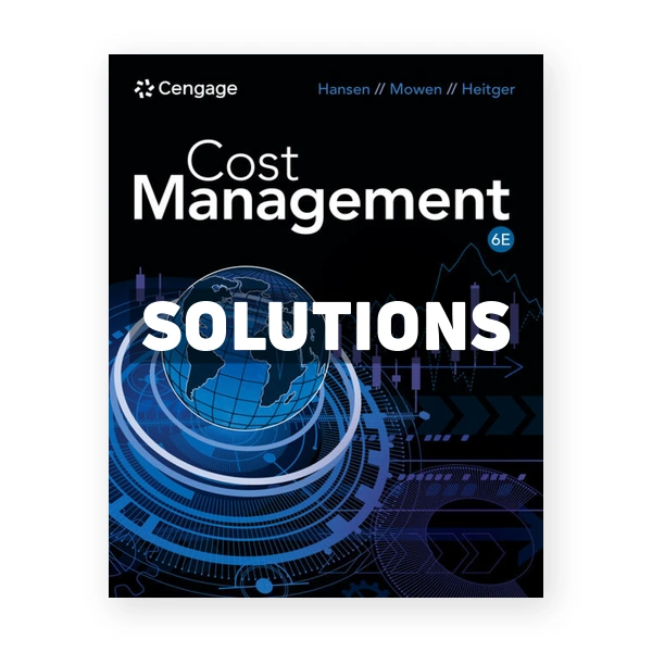 Cost Management 6th Hansen Solutions Manual