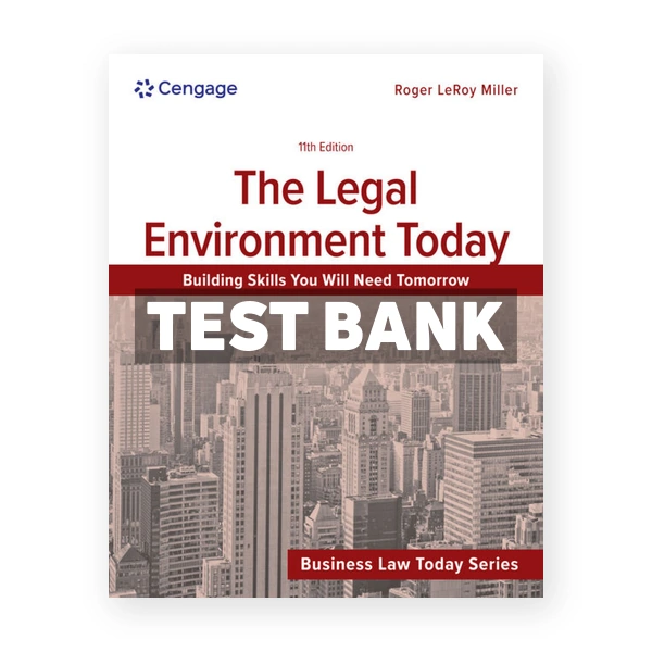 The Legal Environment Today 11th Miller Test Bank