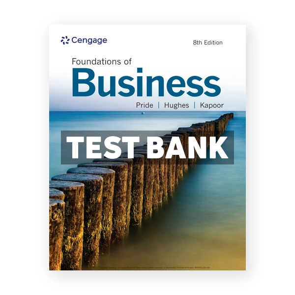 Foundations of Business 8th Pride Test Bank