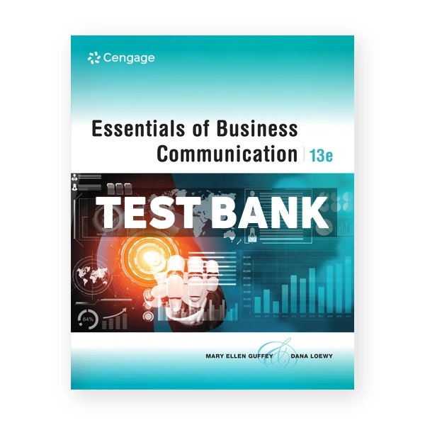 Essentials of Business Communication 13th Guffey Test Bank