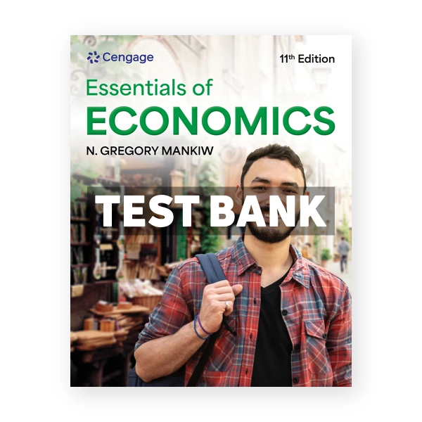 Essentials of Economics 11th Mankiw Test Bank