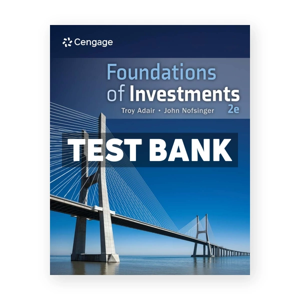 Foundations of Investments - An Introduction 2nd Adair Test Bank