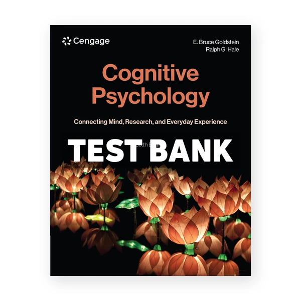 Cognitive Psychology - Connecting Mind Research and Everyday Experience 6th Goldstein Test Bank
