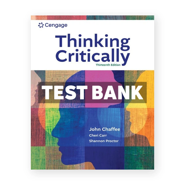Thinking Critically 13th Chaffee Test Bank