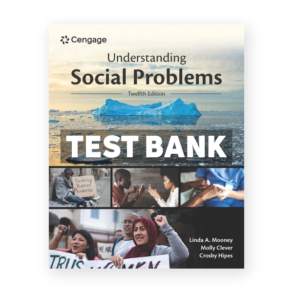 Understanding Social Problems 12th Mooney Test Bank