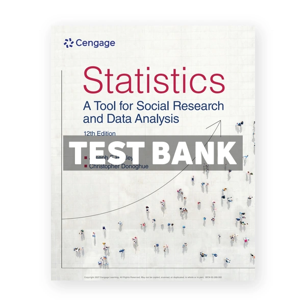 Statistics - A Tool for Social Research and Data Analysis 12th Healey Test Bank