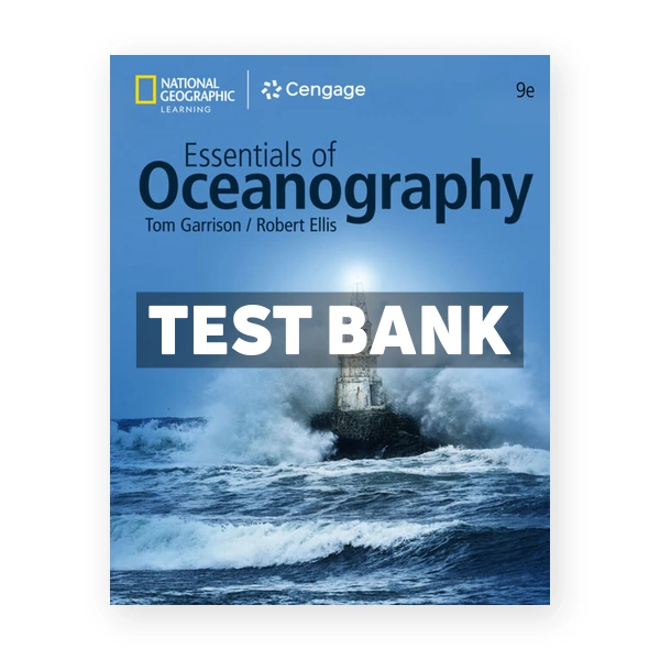 Essentials of Oceanography 9th Garrison Test Bank