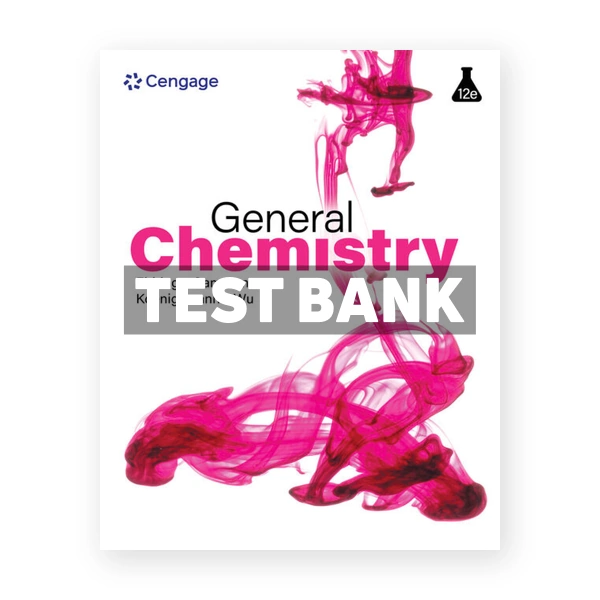 General Chemistry 12th Ebbing Test Bank