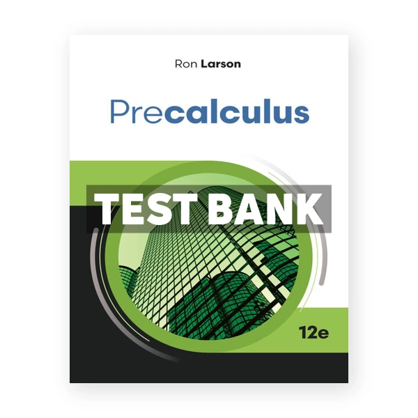 Precalculus 12th Larson Test Bank