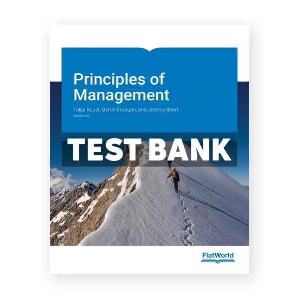 Principles of Management v6 1st Bauer Test Bank