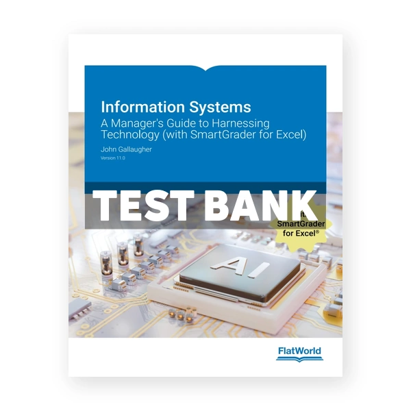 Information Systems v11 1st Gallaugher Test Bank